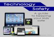 Technology Safety - Constant Contactfiles.constantcontact.com/3ab90181101/d3949025-88c2-4b93-9967-00… · ways to handle that privilege, kids can wander into ... which is Apple’s