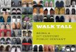 WALK TALL - solace.org.uk · which had developed the concept of a 21st century public servant. We felt organisations would welcome practical help in bringing this to life. 21st century