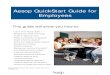 Aesop QuickStart Guide for Employees...Aesop offers both phone and Web services, so that you can create an absence anytime, anywhere. Online absences can be created as far as one year