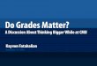 do grades matter - Computer Graphicskayvonf/misc/do_grades...Resume gets student !rst-round interview Student knows their stuﬀ in interview (aces linked list reversal question, recalls