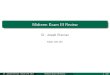 Midterm Exam III Review - Binghamton Universitypeople.math.binghamton.edu/.../S13MAT148/Midterm3Review.pdf · 2013-04-24 · Midterm Exam III Review Dr. Joseph Brennan Math 148, BU