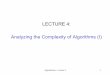 LECTURE 4: Analyzing the Complexity of Algorithms (I)gabrielistrate.weebly.com/uploads/2/5/2/6/2526487/alg2012_slides4.… · Algorithmics - Lecture 4 4 What is complexity analysis