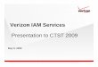 Verizon IAM Services - sourcemediaconferences.com€¦ · 2.8 Million FiOS Internet Customers. Confidential and proprietary material for authorized Verizon personnel only. ... •