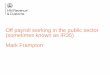 Off payroll working in the public sector (sometimes known ... · • Binding on HMRC if you use it for off-payroll and you have input in accordance with our guidance • Developed