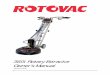 360i Rotary Extractor Owner’s Manual...manual, watch the training DVD (also available on line at Rotovac,com) and then call Rotovac toll-free before using for valuable tips and pointers