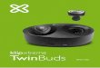 TwinBuds - Klip Xtreme · 3.3 Wearing your earphones • The earphones are intended to fit comfortably in either ear for all day hands-free wearing. Its versatile design offers the