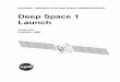 Deep Space 1 Launch · likely to be used on many future deep space and Earth-orbiting missions that would otherwise be impractical or unaffordable with conventional propulsion systems