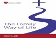 The Family Way of Life - Diocese of Ely...• Read a bible story together (The Jesus Storybook: Every Story Whispers His Name is a good version to share together) • Ask each person