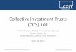 Collective Investment Trusts (CITs) 101...is a group of fund sponsors and money managers active in the collective investment trust industry. With approximately 40 member companies,