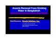Arsenic Removal From Drinking Water in Bangladeshwilsonweb.physics.harvard.edu/arsenic/remediation/... · 2000-08-11 · Water in Bangladesh Innovation Moving Into the Real World