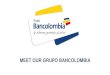 MEET OUR GRUPO BANCOLOMBIA - Millenniumbcp · Bancolombia´s calculations. Figures in millions of USD. March 2016 figures. Latam Ranking Ranking Bank Country Assets Liabilities Equity