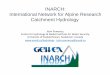 INARCH: International Network for Alpine Research ......INARCH Objectives To better ‐understand alpine cold regions hydrological processes, ‐improve their prediction, ‐diagnose