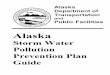 Alaskadot.alaska.gov/stwddes/desenviron/assets/pdf/swppp/... · • Alaska Statute 16.05.870, Protection of Fish and Game Construction activities that will affect the state’s fish,