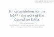 Forsiden - Universitetet i Oslo - the work of the …...Ethical guidelines for the NGPF - the work of the Council on Ethics Dr. juris Gro Nystuen Senior Partner, International Law