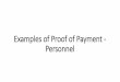Examples of Proof of Payment - Personnel · Proof of Payment Examples for Purchases. Examples of Items Purchased with Credit Cards If something is purchased through a company credit
