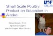 Small Scale Poultry Production Education in Alaska · Small Scale Poultry Production Education in Alaska . Steve Brown, Ph.D. Agriculture Agent . Mat-Su/Copper River District