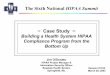 The Sixth National HIPAA Summit ~ Case Study · 2003-03-25 · ¾bc # 7.310 business associate agreements ¾bc # 7.320 use of de-identified information and limited data sets ¾bc