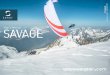 User’s manualThe SAVAGE glider is EN 926 -1 : 2006 & 926 - 2 : 2013 Class C. Certified. This means that the paraglider in spite of good passive safety can react dynamically to over-piloting