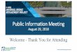 Welcome - Thank You for Attending · 8/31/2018  · Welcome - Thank You for Attending. I-495 Haverhill Bridge Replacement. AGENDA •Introductions •Team & Project Location •Current