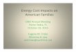 Energy Cost Impacts on American Families · 2015-12-06 · health and welfare impacts due to high energy bills: Inadequate federal support for low- ... in FY 2015. • Total residential