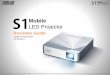 Mobile - ProjectorCentraliPad mini: 1.3 times* The S1 also functions as a 6000mAh power bank, so you can charge your mobile device through the S1’s USB port even with the S1 is off