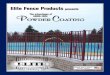 Elite Fence Products presents · aluminum fencing, railing and gate products utilizing only the highest quality materials available. The management and sales staff is comprised of