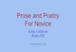 Callaham WT-Prose and Poetry For Novice · For both Prose and Poetry Each contestant must havetwo selections that meet the category requirements. Each selection must not exceed the