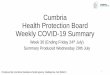 Cumbria Health Protection Board Weekly COVID-19 …...Weekly Summary 2 Key points for week ending 24 July (Week 30): • The number of new positive cases in Carlisle and Eden are less