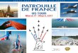 PRESS PACK - FRENCH AIR FORCE PATROUILLE DE FRANCEAlphajet and one Airbus A400M Atlas and twenty-four stops along the way, demonstrating the French Air Force’s projection capabilities