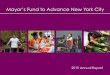 Mayor’s Fund to Advance New York City - City of New York · ways to strengthen our communities, advance our economy, and offer a helping hand up to New Yorkers in times of need
