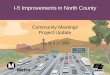 Community Meetings Project UpdateJuly 26 & 27 2017 - Community Meetings Project Update - I-5 Imrovements in North County Author LACMTA - CALTRANS Subject July 26 & 27 2017 - Community