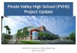 Pinole Valley High School (PVHS) Project Update Project Update. PVHS New Campus Project Update. Construction