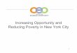 Increasing Opportunity and Reducing Poverty in New York Cityusmayors.org/.../CF2007-AngieandVeronica'sPresentation.pdf · 2017-04-01 · Expand Community Outreach Teams in Workforce1