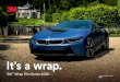 It’s a wrap. · 2019-06-24 · 3M™ Wrap Film Series 2080 is a durable, high-quality product that lets you express your creativity and bring your vision to life. Backed by 3M technical