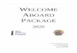 WELCOME ABOARD PACKAGE€¦ · Package offers a wealth of information to aid in your relocation and answer many of your questions. Look through the provided material and suggested