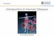 Introduction to Human Disease - UWA...Unit Outline Week No. Module 1 Introduction 2 Inflammation 3 Immunity and disease 4 Lifestyle and disease 5 Blood vessels and disease 6 Blood