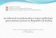 Accidental transboundary water pollution prevention system ... · Accidental transboundary water pollution prevention system in Republic of Serbia. Seminar on accidental transboundary
