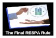 The Final RESPA Rule - Mortgage Calculator · 2019-09-17 · the best loan • Shopping leads to greater competition & lower prices 2. ... on an FHA loan is not considered a prepayment