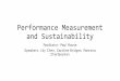Performance Measurement and Sustainability...Sustainability-related Quantitative Research - Lily Chen (A&F) • CSR – why firms invest in CSR activities? • Create better media
