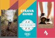 GUIDE STRAVA · your college Strava club to join our Go The Distance Challenge. This means your activity will go towards your college total miles and you can compete against other