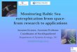 Monitoring Baltic Sea eutrophication from space- …...Remote sensing at B1 n.s 4 0.63 Remote sensing at B1 corrected n.s 4 0.59 Monthly average station B1 0 2 4 6 8 10 12 April May