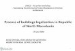 Process of buildings legalization in Republic of North Macedonia · 2020-06-17 · Process of buildings legalization in Republic of North Macedonia. 1. UNECE - FIG online workshop