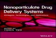 Nanoparticulate Drug Delivery Systems: Strategies ...€¦ · 5 Multifunctional Dendritic Nanocarriers: The Architecture and Applications in Targeted Drug Delivery 101 Ryan M. Pearson,