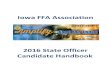 2016 State Officer Candidate Handbook - Iowa FFA...2016 State Officer Candidate Workbook Iowa FFA Association Page 7 of 13 INTERVIEW ROUNDS Round #1 – Personal Round One • 3-5