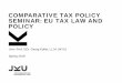 European Tax Law - koflerge.files.wordpress.com · Direct and Indirect Taxation ... Directive on Mutual Assistance (Directive 2011/16/EU, [2011] L 64/1, as amended by ... → In relation