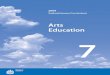 Arts Education 7 · 2011-11-22 · Arts Education 7 1 Introduction Arts education is a Required Area of Study in Saskatchewan’s Core Curriculum. The provincial requirement for Grade