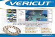 CAD / CAM / CAE - “VERICUT is a non-biased …...UNIX platforms. VERICUT is delivered as both a 32 bit and 64 bit application. G-codes and CAM centerline formats are supported. An
