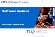 Software metrics - Eindhoven University of Technologyaserebre/2IMP25/2015-2016/9a.pdfGini and software metrics [Vasa et al. 2009] / SET / W&I 16/03/16 PAGE 25 • For most of the metrics