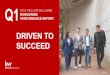 DRIVEN TO SUCCEED · KELLER WILLIAMS WORLDWIDE PERFORMANCE REPORT FIRST QUARTER 2019 THE QUICK HITS Keller Williams is now home to 8,385 agents outside the United States and Canada,