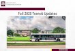 Fall 2020 Transit Updates - Texas A&M University · PowerPoint Presentation Author: Yates, Shanna Created Date: 4/14/2020 4:58:03 PM 